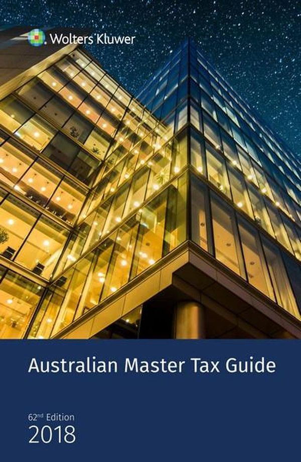 Cover Art for 9781925554823, Australian Master Tax Guide 2018 by CCH 
