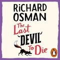 Cover Art for B0BDG1QVCX, The Last Devil To Die by Richard Osman