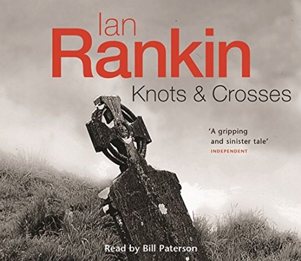 Cover Art for 9780752867984, Knots And Crosses by Ian Rankin