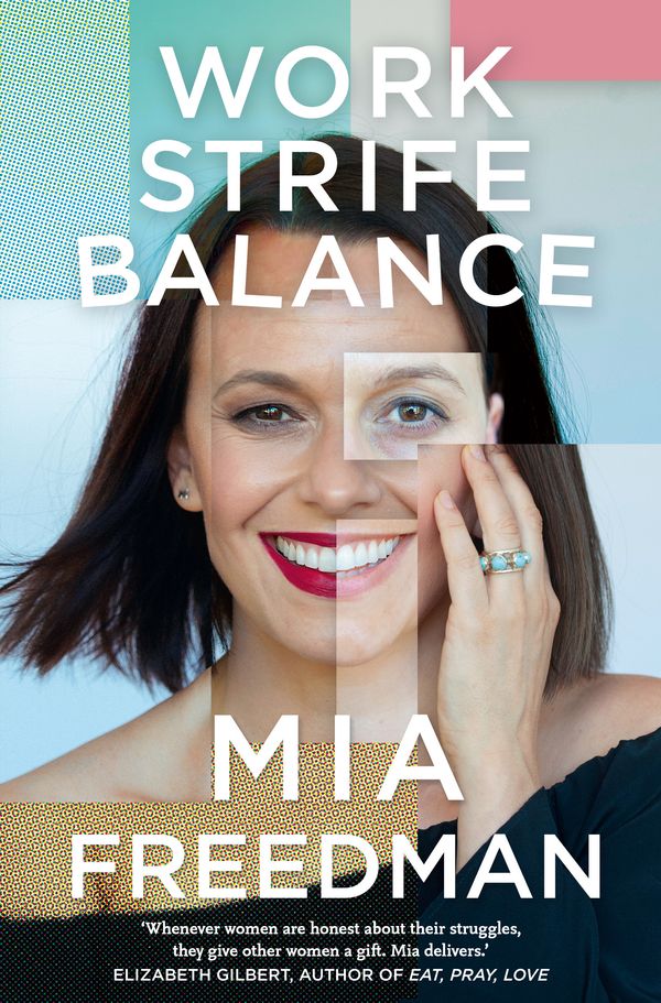Cover Art for 9781925479935, Work Strife Balance by Mia Freedman