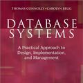 Cover Art for 9780201708578, Database Systems - A Practical Approach to Design, Implementation, and Management by Thomas Connolly