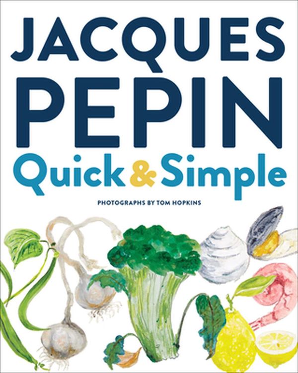 Cover Art for 9780358352556, Jacques Pépin Quick & Simple by Jacques Pepin
