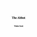 Cover Art for 9781421996332, The Abbot by Walter Scott