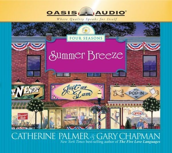 Cover Art for B01K3PTWAK, Summer Breeze (The Four Seasons of a Marriage Series #2) by Catherine Palmer (2007-06-30) by Catherine Palmer;Gary Chapman