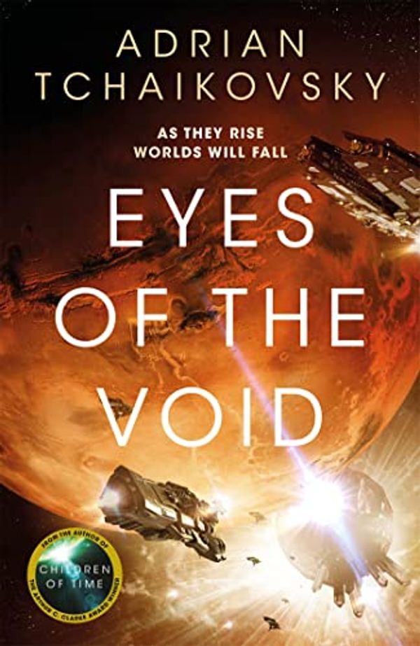 Cover Art for B09HQXLYSJ, Eyes of the Void (The Final Architecture Book 2) by Adrian Tchaikovsky