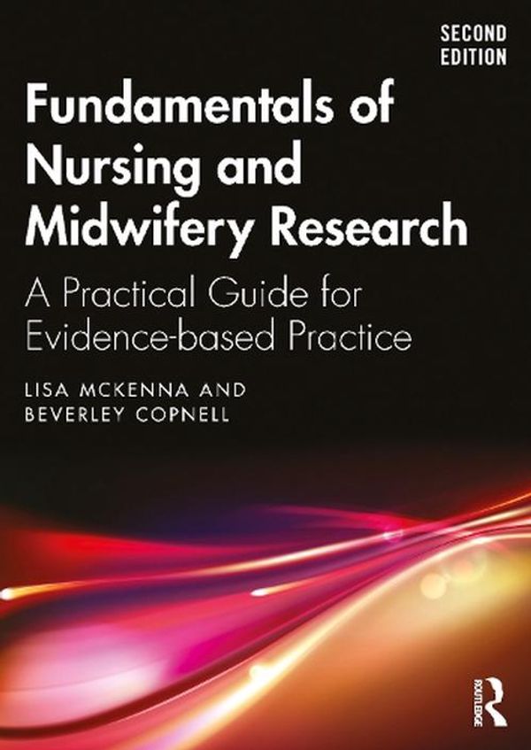 Cover Art for 9781032539539, Fundamentals of Nursing and Midwifery Research: A Practical Guide for Evidence-based Practice by McKenna, Lisa, Copnell, Beverley