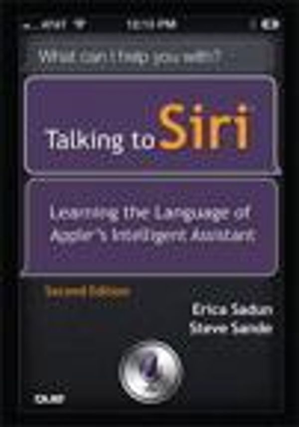 Cover Art for 9780133372038, Talking to Siri by Erica Sadun, Steve Sande