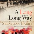 Cover Art for 9780571231836, A Long Long Way by Sebastian Barry