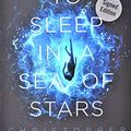Cover Art for 9781250793706, To Sleep in a Sea of Stars (Signed Book) by Christopher Paolini, Signed Edition