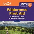 Cover Art for 9781284147681, Wilderness First Aid by American Academy of Orthopaedic Surgeons,AAOS, Alton L. Thygerson, Steven M. Thygerson