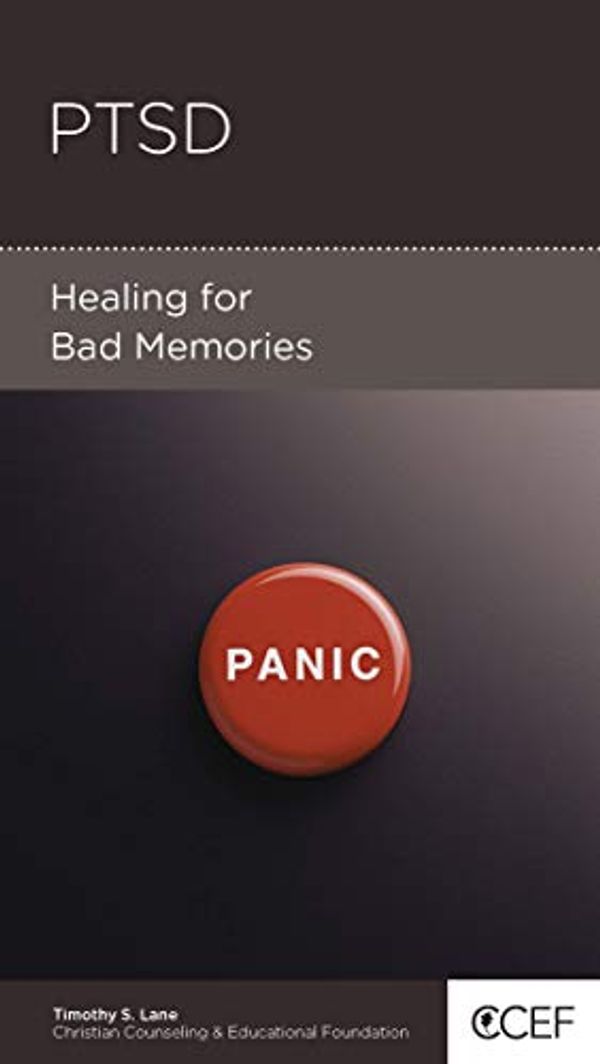 Cover Art for B0875HZVW1, PTSD: Healing for Bad Memories by Lane, Timothy S.