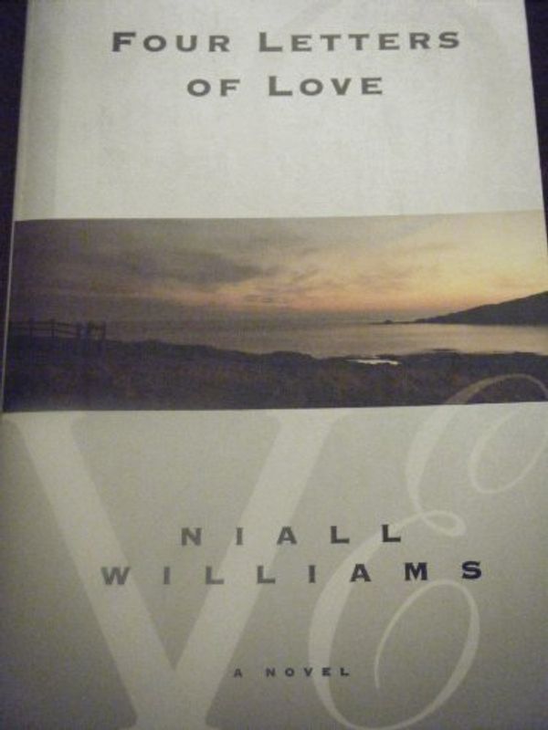 Cover Art for 9780965239554, Four Letters of Love by Niall Williams