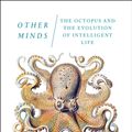 Cover Art for 9780008226275, Other MindsThe Octopus and the Evolution of Intelligent Life by Peter Godfrey-Smith