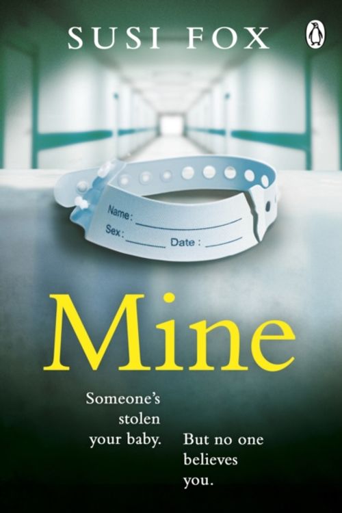 Cover Art for 9781405934640, Mine by Susi Fox