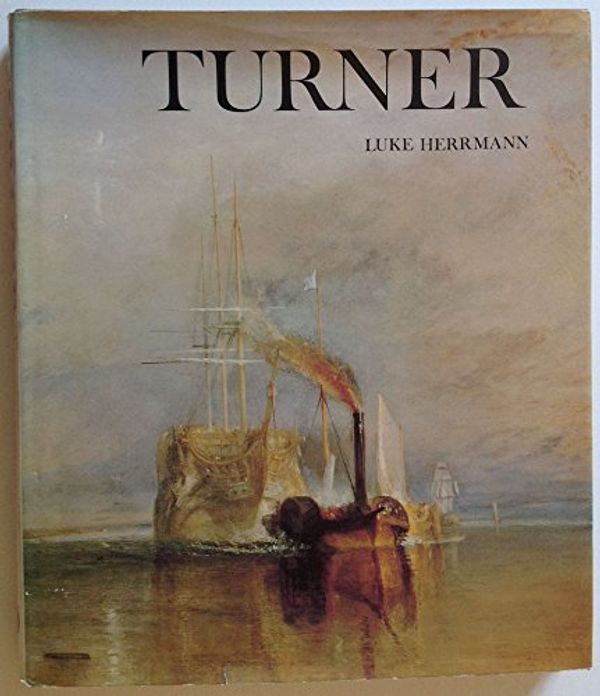 Cover Art for 9780714816661, Turner: Paintings, watercolours, prints, and drawings by Luke Herrmann