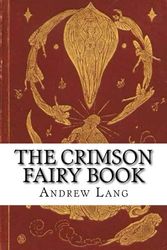 Cover Art for 9781973857921, The Crimson Fairy Book by Andrew Lang