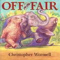 Cover Art for 9780224046497, Off To The Fair by Christopher Wormell