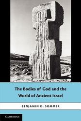 Cover Art for 9781107422261, The Bodies of God and the World of Ancient Israel by Benjamin D. Sommer