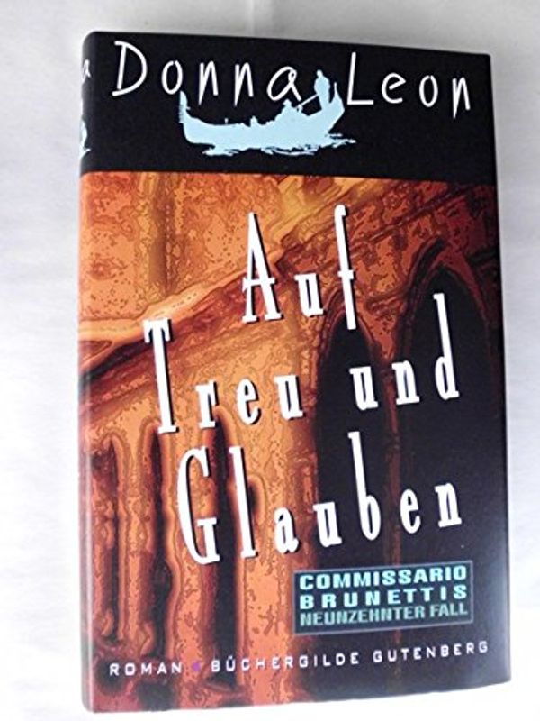 Cover Art for 9783763264445, Auf Treu und Glauben by Donna Leon