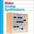 Cover Art for 9781449345228, Make: Analog Synthesizers by Ray Wilson