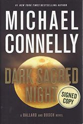 Cover Art for 9780316421553, Dark Sacred Night (A Ballard and Bosch Novel) (Signed) by Michael Connely