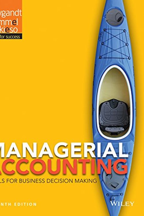 Cover Art for 9781119036432, Managerial Accounting + WileyplusTools for Business Decision Making by Jerry J. Weygandt