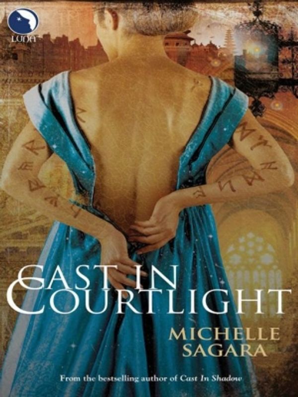 Cover Art for 9781742911557, Cast in Courtlight by Michelle Sagara