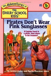Cover Art for 9780590472982, Pirates Don't Wear Pink Sunglasses by Debbie Dadey