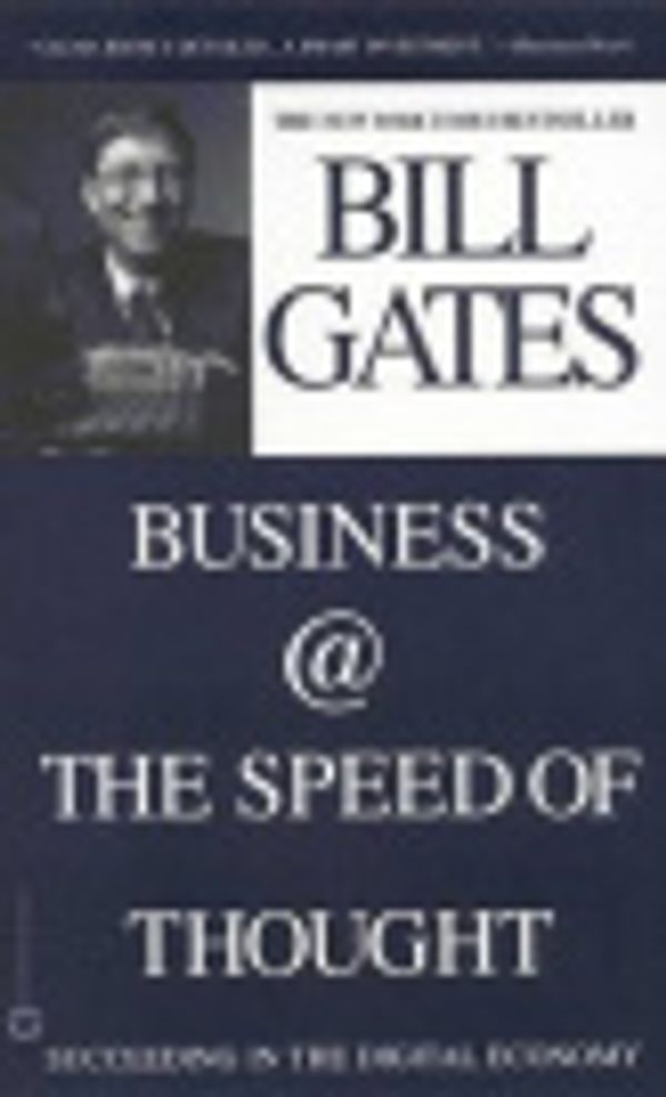 Cover Art for 9780446587990, Business @ the Speed of Thought by Gates Bill Hemingway Collins