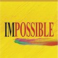 Cover Art for 9780739313343, Impossible (Danielle Steel) by Danielle Steel