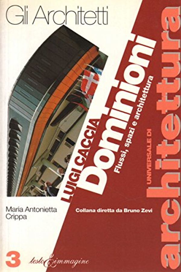 Cover Art for 9788886498043, Luigi Caccia Dominioni by Maria Antonietta Crippa