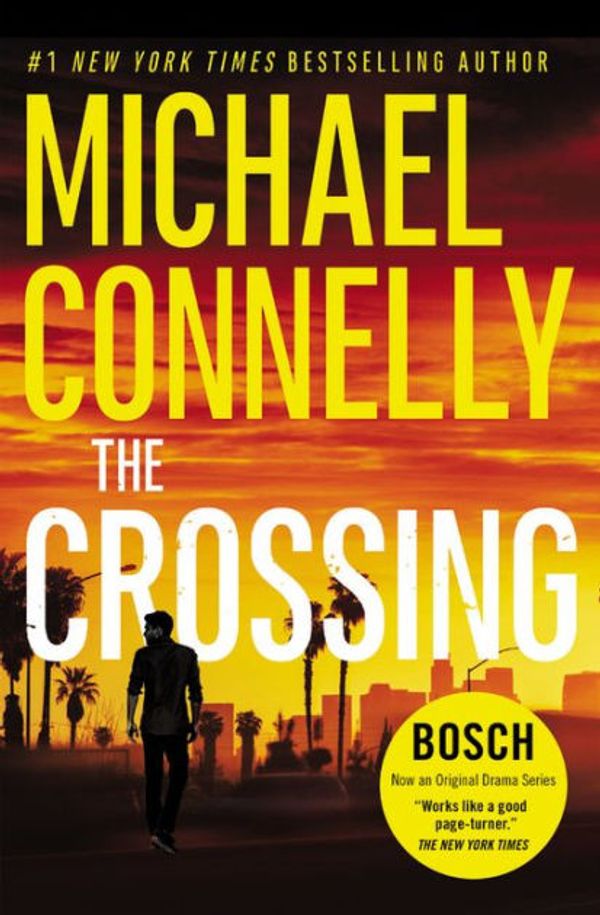 Cover Art for 9780316225885, The Crossing (Harry Bosch) by Michael Connelly