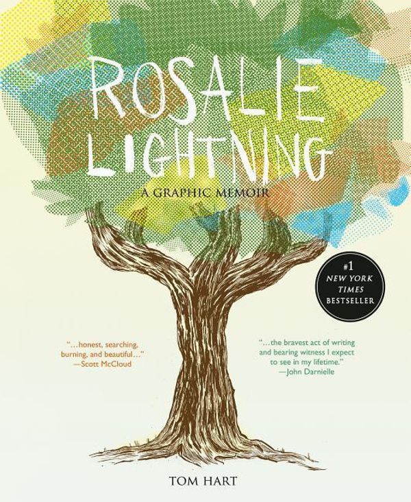 Cover Art for 9781250049940, Rosalie LightningA Graphic Memoir by Tom Hart