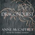 Cover Art for B088ZYC5H3, Dragonquest: Dragonriders of Pern, Book 2 by Anne McCaffrey