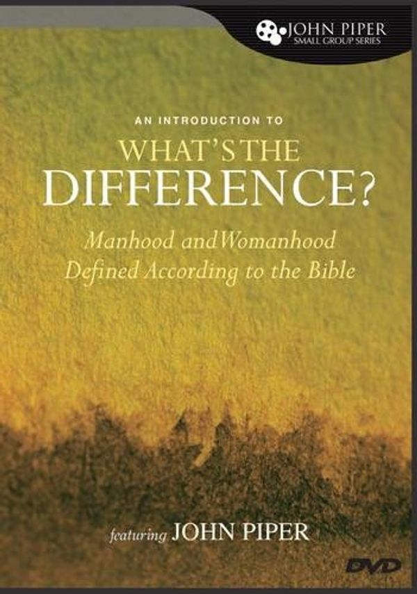 Cover Art for 9781433507700, An Introduction to What's the Difference? by John Piper