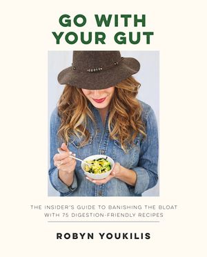 Cover Art for 9780857833211, Go with Your Gut by Robyn Youkilis