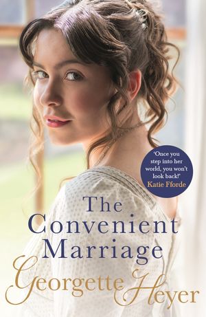 Cover Art for 9781787462342, The Convenient Marriage by Georgette Heyer