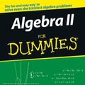 Cover Art for 9780470067871, Algebra II For Dummies by Mary Jane Sterling