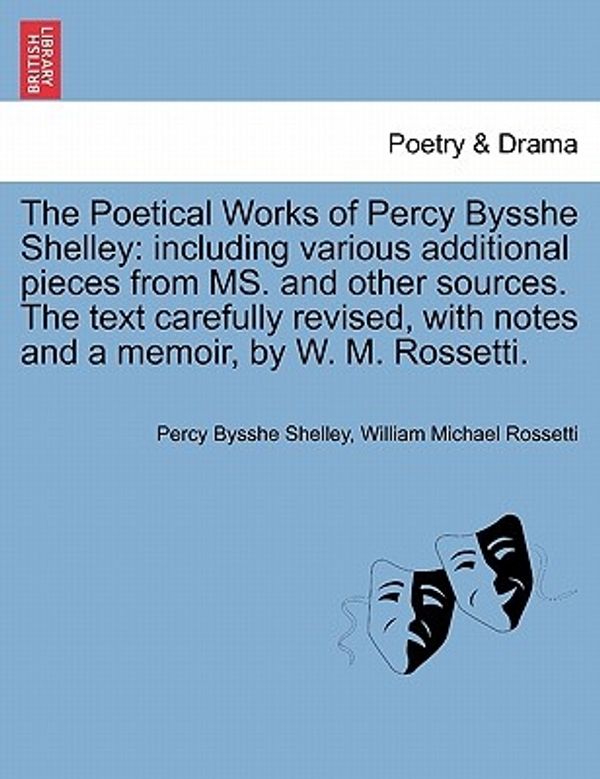 Cover Art for 9781241161965, The Poetical Works of Percy Bysshe Shelley by Professor Percy Bysshe Shelley