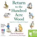 Cover Art for 9781486246816, Return to the Hundred Acre Wood by David Benedictus