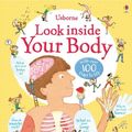 Cover Art for 9780794533113, Look Inside Your Body (Look Inside Board Books) by Louie Stowell