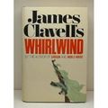 Cover Art for 9781555600501, James Clavell's Whirlwind by James Clavell