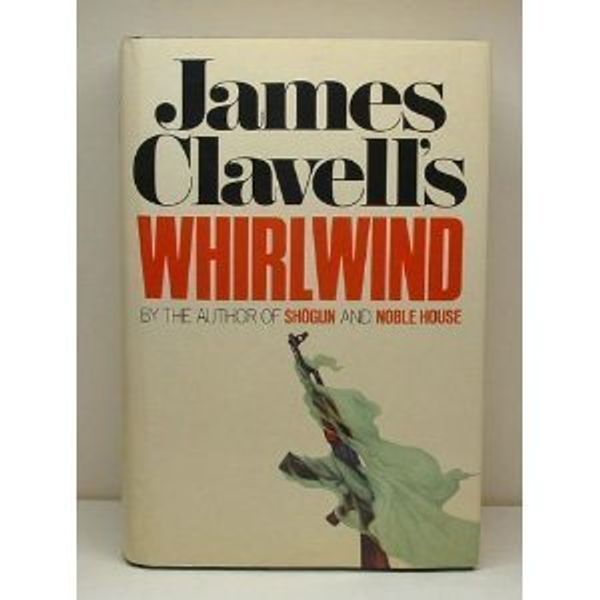 Cover Art for 9781555600501, James Clavell's Whirlwind by James Clavell