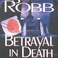 Cover Art for 9781423300052, Betrayal in Death by J. D. Robb
