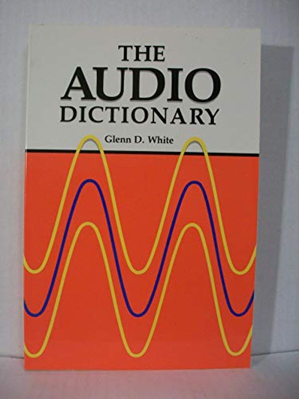 Cover Art for 9780295965284, The Audio Dictionary by Glenn D White