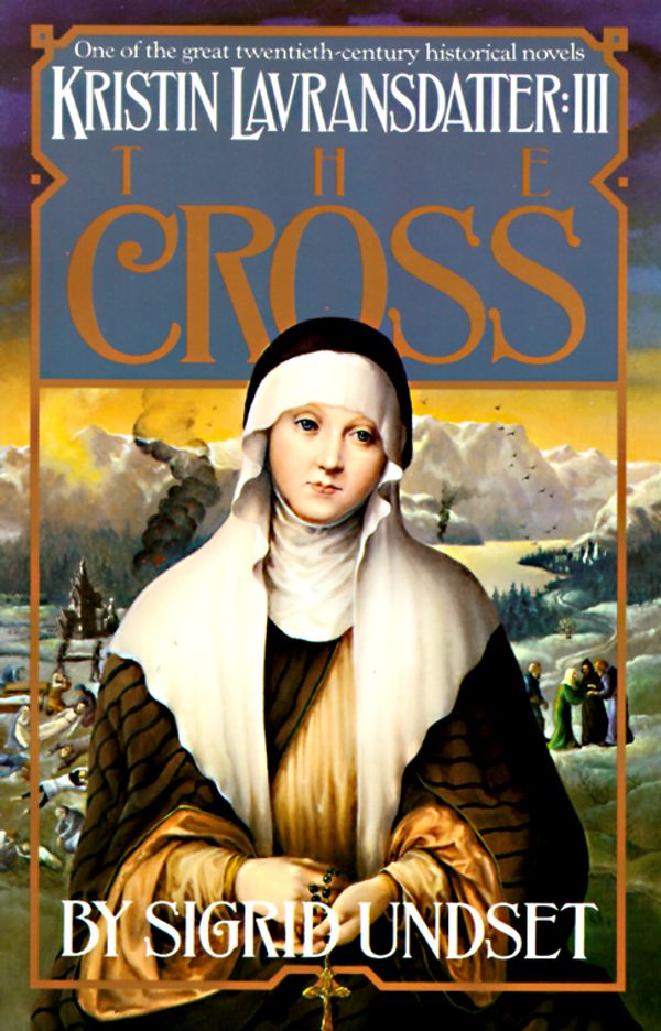 Cover Art for 9780394752914, Kristin Lavransdatter 3: The Cross by Sigrid Undset