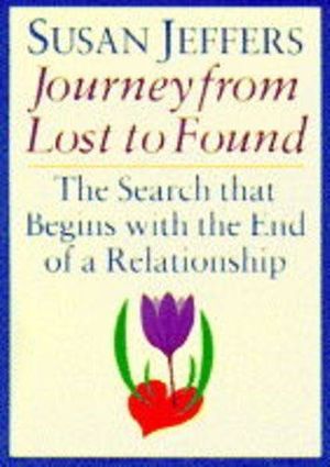 Cover Art for 9780749916305, Journey from Lost to Found by Susan Jeffers