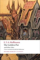 Cover Art for 9780199552474, The Golden Pot and Other Tales by E. T. a. Hoffmann