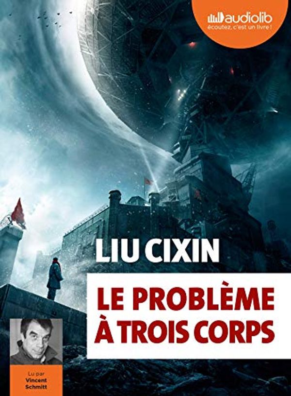 Cover Art for 9782367629438, Le Problème à trois corps: Livre audio 2 CD MP3: 1 (Imaginaire) by Liu Cixin
