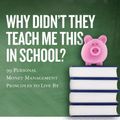 Cover Art for 9781543294378, Why Didn't They Teach Me This in School? Workbook99 Personal Money Management Principles to Live by by Cary Siegel